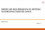 Diésel de seguridad en el Sistema Interconectado de Chile.